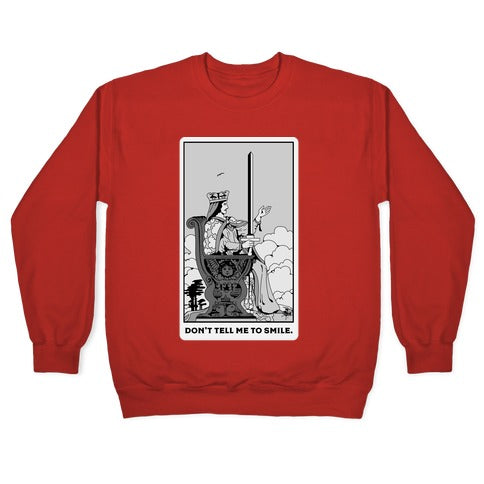 Don't Tell Me To Smile (Queen Of Swords Tarot) Crewneck Sweatshirt